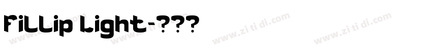 Fillip Light字体转换 Fillip Light字体转换
